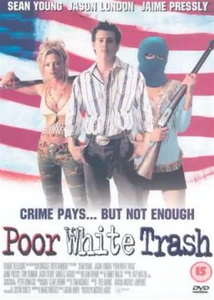 Rent Poor White Trash Online DVD Rental