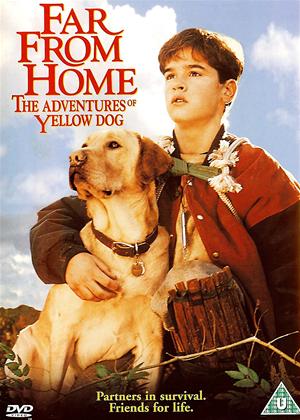 Rent Far from Home: The Adventures of Yellow Dog Online DVD Rental