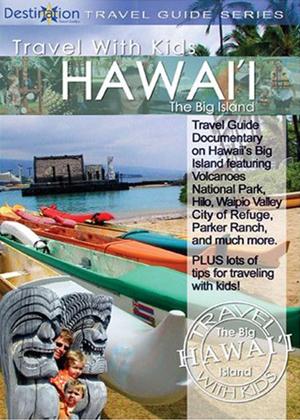 Rent Travel with Kids Hawaii: The Big Island Online DVD Rental