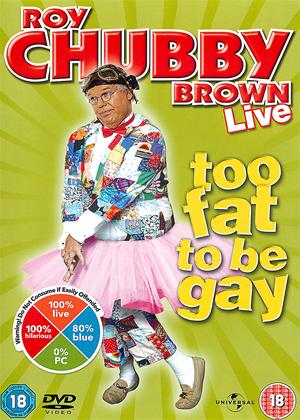 Rent Roy Chubby Brown: Too Fat to Be Gay Online DVD & Blu-ray Rental