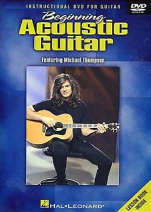 Rent Michael Thompson: Beginning Acoustic Guitar: Instructional DVD for Guitar Online DVD Rental