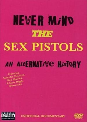 Rent Never Mind the Sex Pistols: An Alternative History Online DVD Rental