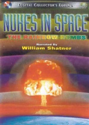 Rent Nukes in Space: The Rainbow Bombs Online DVD Rental