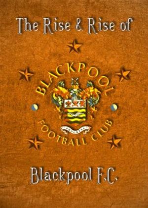 Rent The Rise and Rise of Blackpool F.C. Online DVD Rental