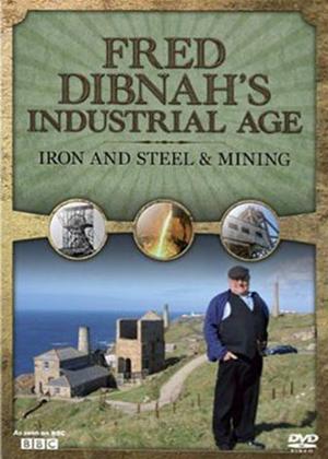 Rent Fred Dibnah's Industrial Age: Iron and Steel and Mining Online DVD Rental