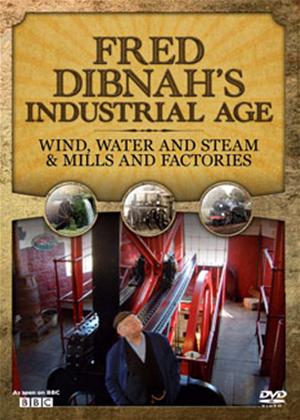 Rent Fred Dibnahs Industrial Age: Wind, Water and Steam and Mill and Factories Online DVD Rental