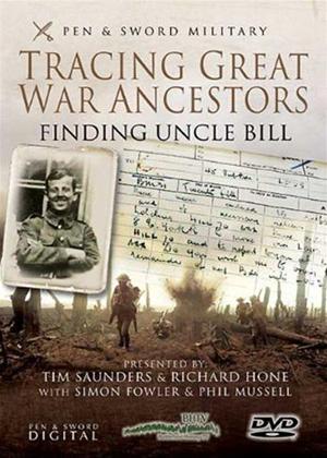 Rent Tracing Great War Ancestors: Finding Uncle Bill Online DVD Rental