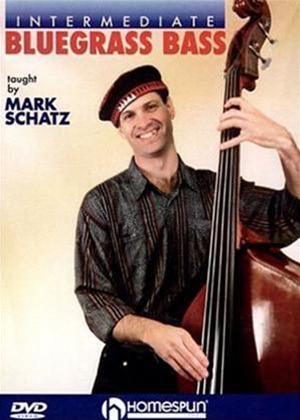 Rent Mark Schatz: Intermediate Bluegrass Bass Online DVD Rental