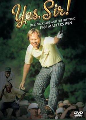 Rent Yes Sir!: Jack Nicklaus and His Historic 1986 Masters Win Online DVD Rental