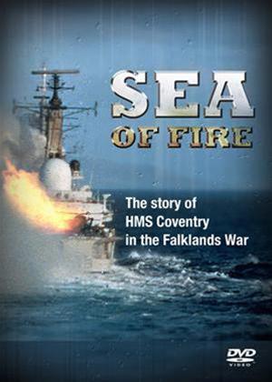 Rent Sea of Fire: The Sinking of HMS Coventry Online DVD Rental