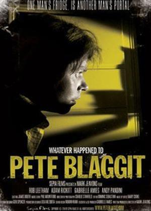 Rent Whatever Happened to Pete Blaggit? Online DVD Rental