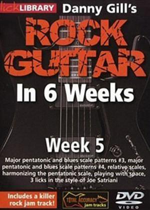 Rent Rock Guitar in 6 Weeks with Danny Gill: Week 5 Online DVD Rental