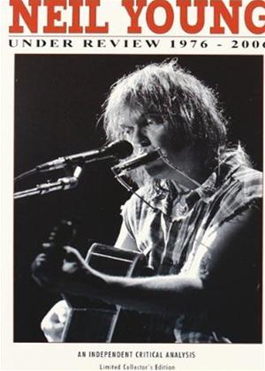 Rent Neil Young: Under Review 1976: 2006 Online DVD Rental