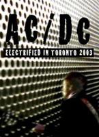 AC/DC: Electrified in Toronto (2003) film | CinemaParadiso.co.uk