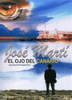 Rent Marti: The Eye of the Canary (aka José Martí: el ojo del canario) Online DVD Rental