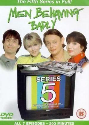 Rent Men Behaving Badly: Series 5 Online DVD Rental