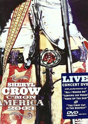Rent Sheryl Crow: C'Mon America 2003 Online DVD Rental