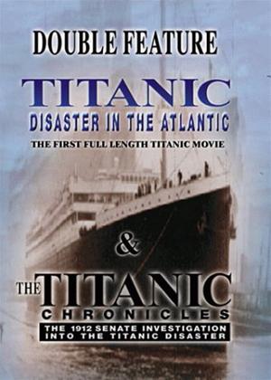 Rent Titanic: Disaster in The Atlantic / The Titanic Chronicles Online DVD Rental