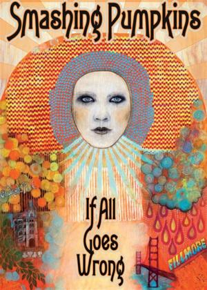 Rent Smashing Pumpkins: If All Goes Wrong Online DVD Rental