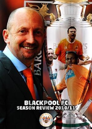 Rent Blackpool FC Season Review 2010 / 2011 Online DVD Rental