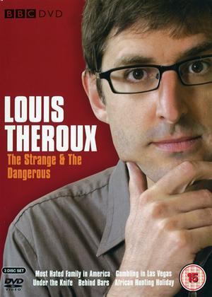 Rent Louis Theroux: The Strange and the Dangerous Online DVD Rental