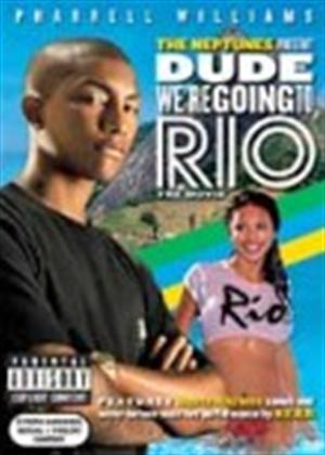 Rent The Neptunes: Dude We Are Going to Rio Online DVD Rental