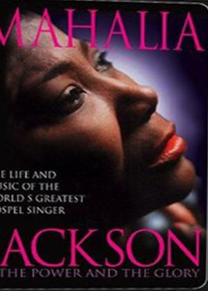 Rent Mahalia Jackson: The Power and The Glory Online DVD Rental