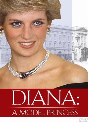 Rent Diana: A Model Princess Online DVD Rental