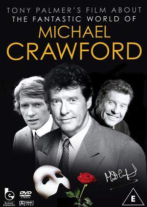 Rent Michael Crawford: The Fantastic World of Michael Crawford Online DVD Rental
