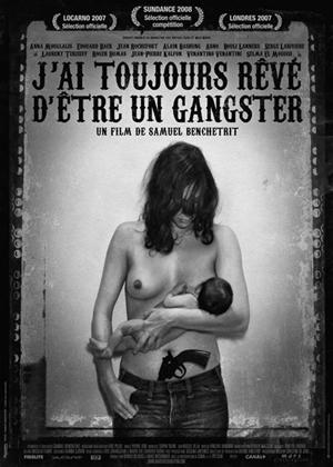 Rent I Always Wanted to Be a Gangster (aka J'ai toujours rêvé d'être un gangster) Online DVD Rental