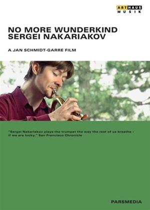 Rent No More Wunderkind: Sergei Nakariakov Online DVD Rental