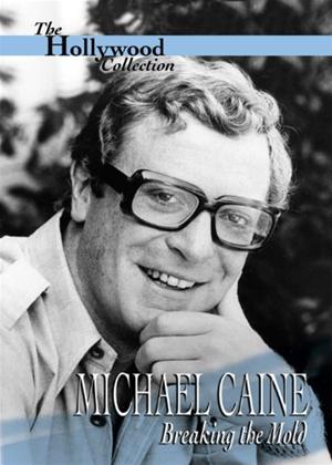 Rent Michael Caine: Breaking the Mold Online DVD Rental