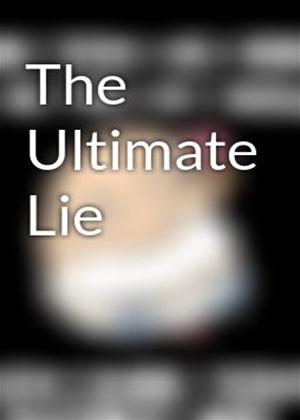 Rent The Ultimate Lie Online DVD Rental