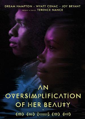 Rent An Oversimplification of Her Beauty Online DVD Rental