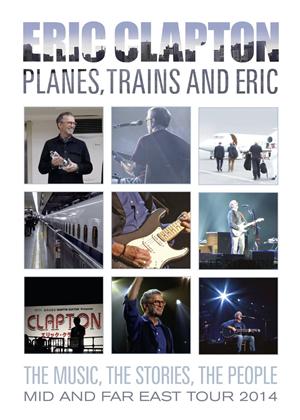 Rent Eric Clapton: Planes, Trains and Eric Online DVD Rental