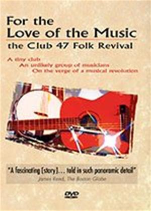 Rent For the Love for Music: The Club 47 Folk Revival Online DVD Rental