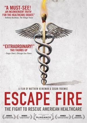 Rent Escape Fire: The Fight to Rescue American Healthcare Online DVD Rental
