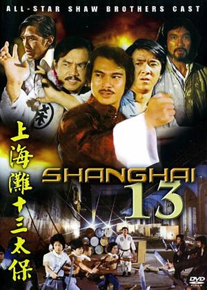 Rent The Shanghai Thirteen (aka Shang Hai tan: Shi san tai bao) Online DVD Rental