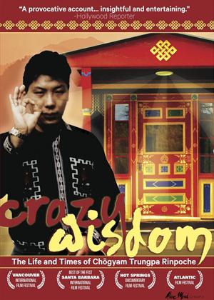 Rent Crazy Wisdom: The Life and Times of Chogyam Trungpa Rinpoche Online DVD Rental