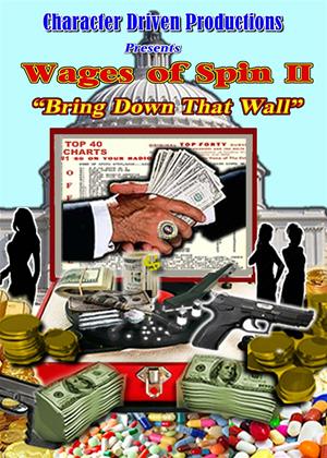 Rent The Wages of Spin 2: Bring Down That Wall Online DVD Rental