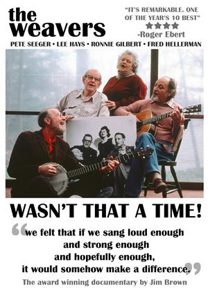 Rent The Weavers: Wasn't That a Time Online DVD Rental