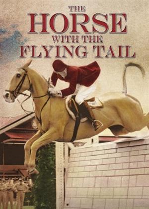 Rent The Horse with the Flying Tail Online DVD Rental