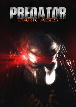 Rent Predator: Dark Ages Online DVD Rental