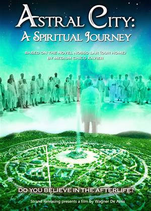 Rent Astral City: A Spiritual Journey (aka Nosso Lar) Online DVD Rental