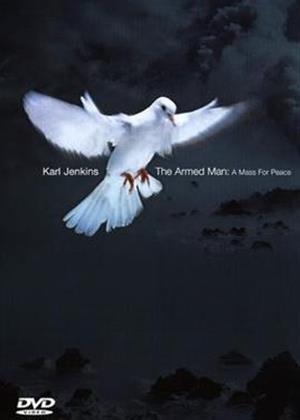 Rent Karl Jenkins: The Armed Man: A Mass for Peace Online DVD Rental