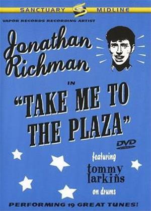 Rent Jonathan Richman: Take Me to the Plaza Online DVD Rental