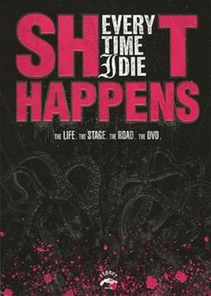 Rent Every Time I Die: Shit Happens Online DVD Rental
