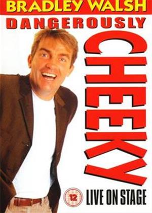 Rent Bradley Walsh: Dangerously Cheeky Online DVD Rental