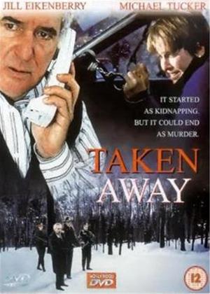 Rent Taken Away (aka Gone in a Heartbeat) Online DVD Rental