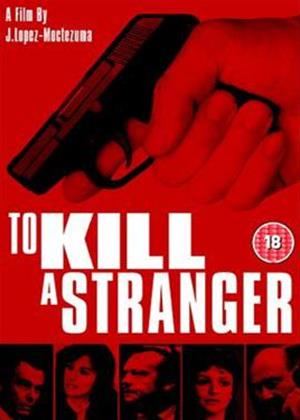 Rent To Kill a Stranger Online DVD Rental